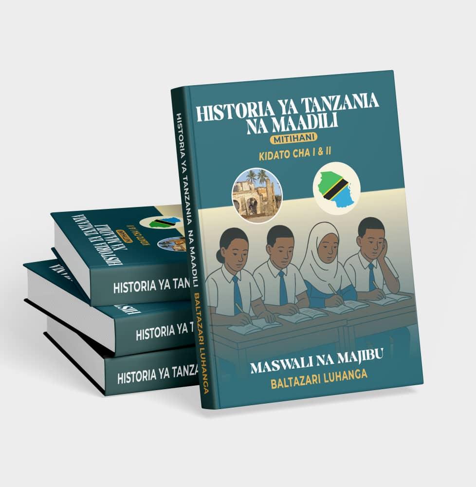 Historia ya Tanzania na Maadili - Kidato cha 1&2 Maswali na Majibu